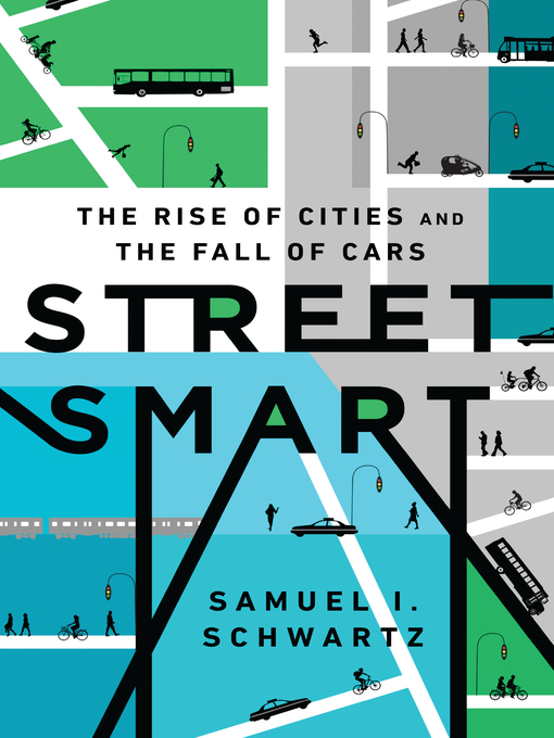 Title details for Street Smart by Samuel I Schwartz - Wait list